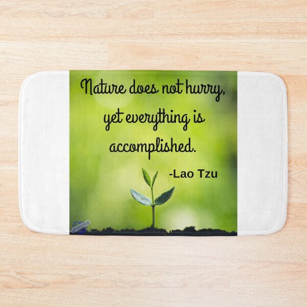 Item preview, Nature does not hurry, yet everything is accomplished designed and sold by Caregiverology.