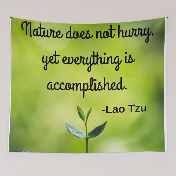 Item preview, Nature does not hurry, yet everything is accomplished designed and sold by Caregiverology.