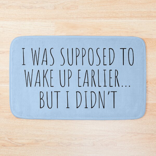 Item preview, relatable student problems - i was supposed to wake up early designed and sold by introvertcafe.