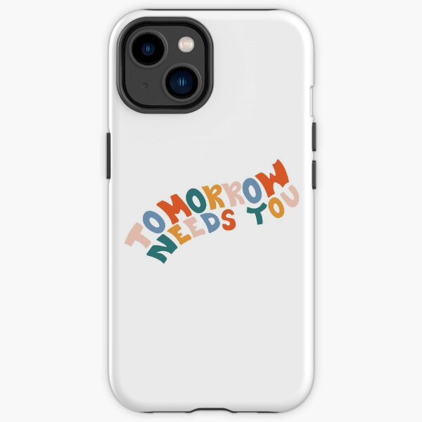 Tomorrow Needs You iPhone Tough Case