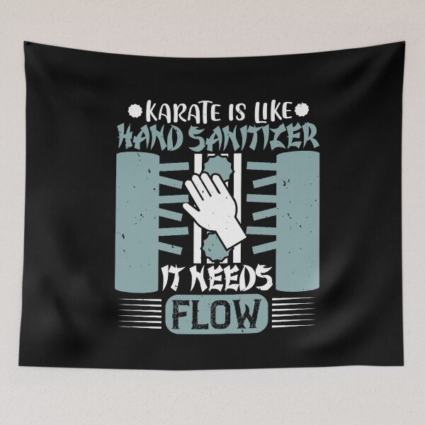 Item preview, Karate is like hand sanitizer it needs flow designed and sold by teamph.