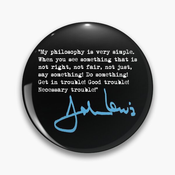 Item preview, John Lewis - Good Trouble - Necessary Trouble 3.1 designed and sold by Thelittlelord.