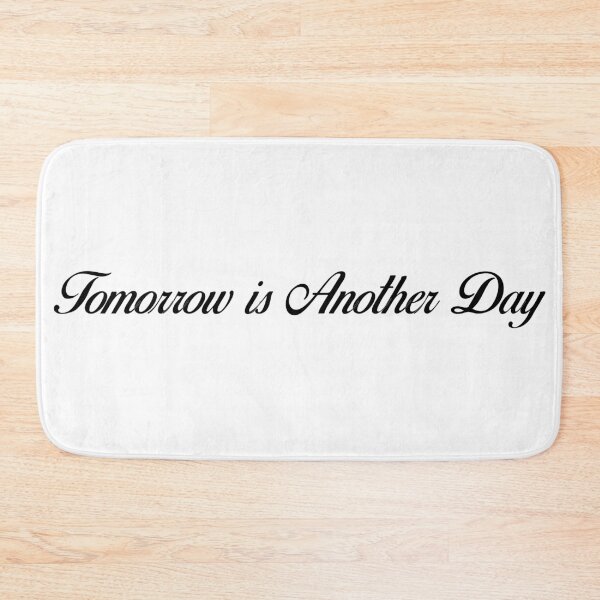 Item preview, Tomorrow is Another Day designed and sold by DesignzByAnna.