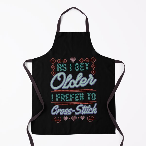 Item preview, As I Get Older, I Prefer Cross Stitching | Funny Needlepoint Design designed and sold by Dancing Dolphin Crafts.