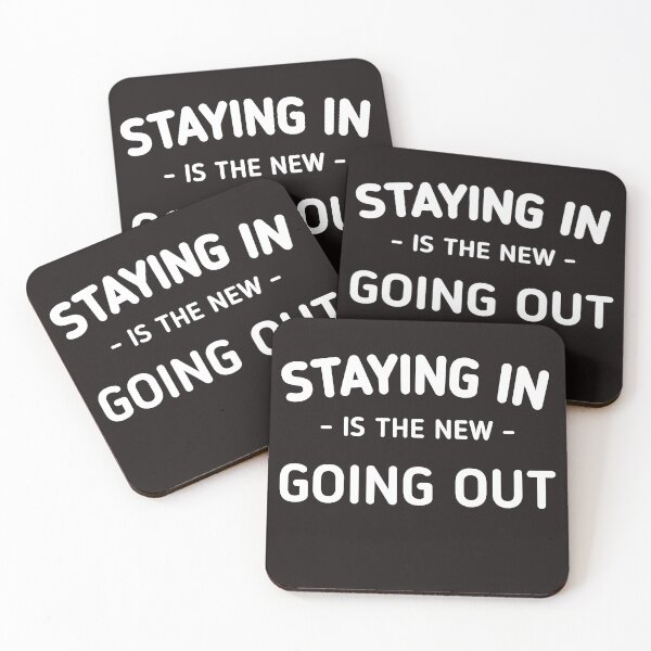 Item preview, STAYING IN IS THE NEW GOING OUT designed and sold by Sossou1.