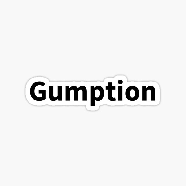 Item preview, Gumption designed and sold by RTBproducts.
