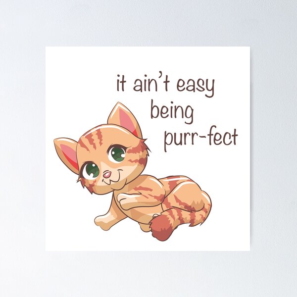 Artikelvorschau, Es ist nicht einfach, schnurrend zu sein - Cute Kitten Design entworfen und verkauft von bleighcreations.