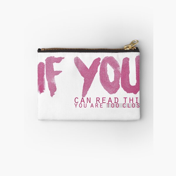 Item preview, IF YOU CAN READ THIS YOU ARE TOO CLOSE designed and sold by artfrommaya.