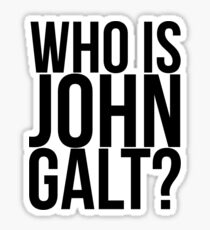 Who is John Galt? Sticker