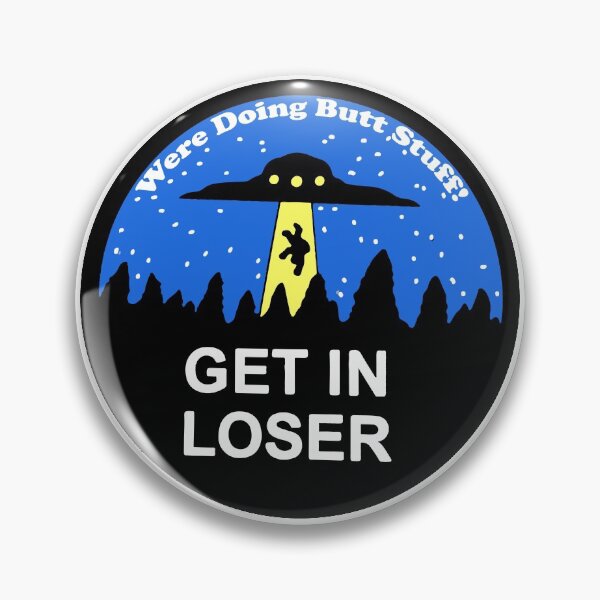 Item preview, Get in loser  designed and sold by Benjamin MacDonald.
