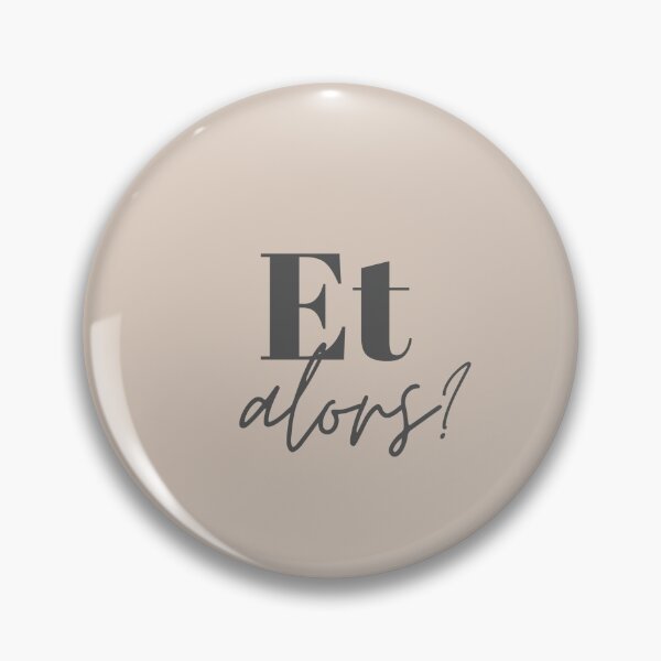 Item preview, Et alors? French quote  designed and sold by linedesigns.