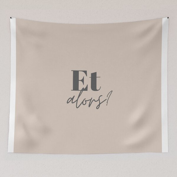 Item preview, Et alors? French quote  designed and sold by linedesigns.
