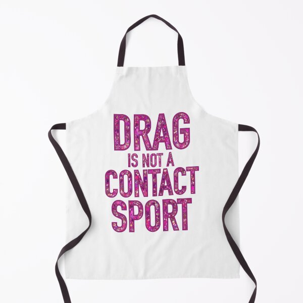 Item preview, Drag is not a contact Sport designed and sold by macklewis126.