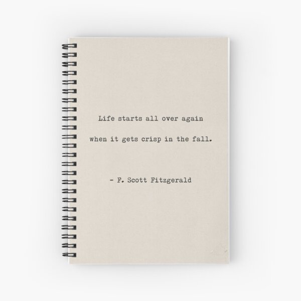 Life starts all over again Spiral Notebook