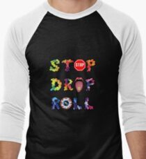 Stop, drop and roll Rainbow Men's Baseball ¾ T-Shirt
