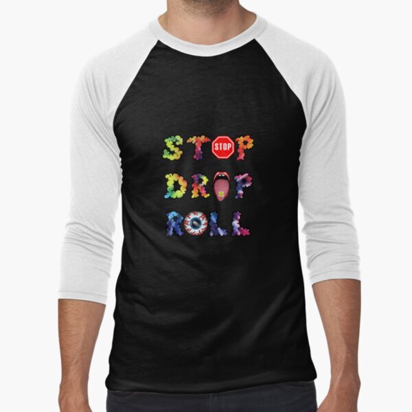 Stop, drop and roll Rainbow Baseball ¾ Sleeve T-Shirt
