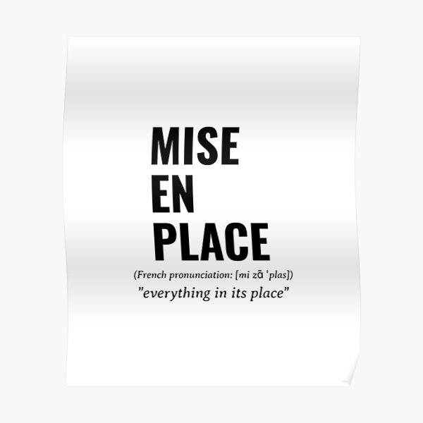 Mise En Place Posters Redbubble