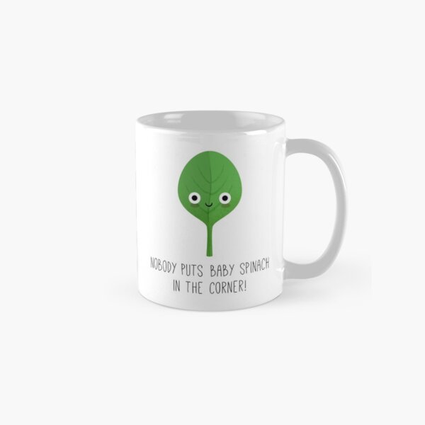 Item preview, Nobody Puts Baby Spinach in the Corner! designed and sold by milkandcookies.