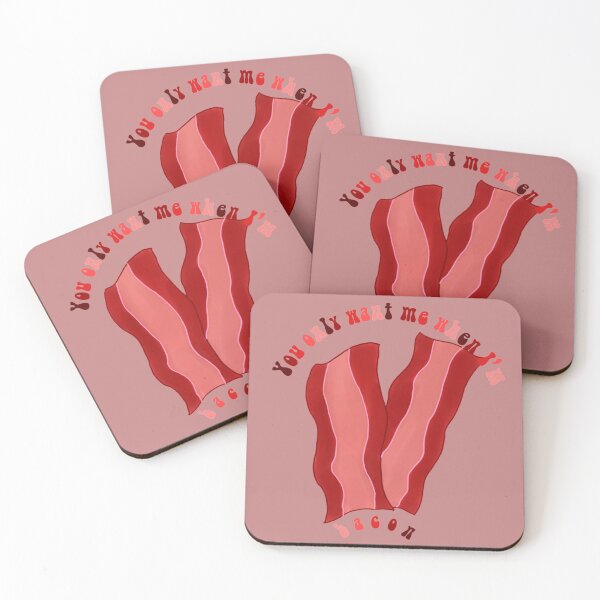 Item preview, You only want me when I'm bacon designed and sold by personpotato.