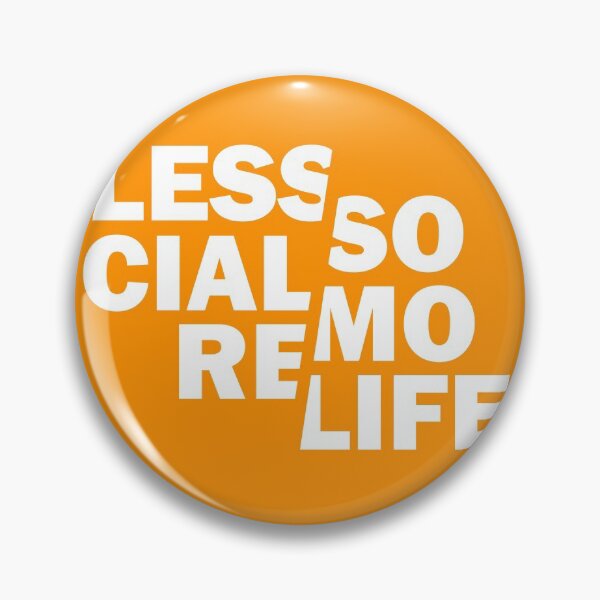 Item preview, Less Social More Life designed and sold by Refugeek.