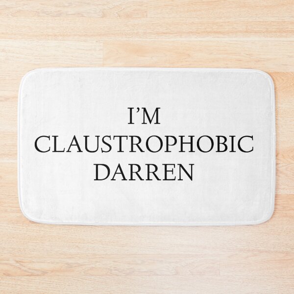 Item preview, I'm Claustrophobic Darren designed and sold by Raw Creative Prints.