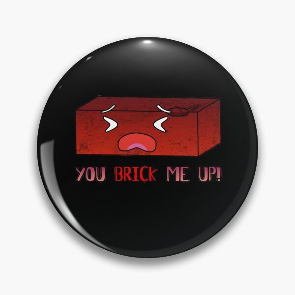 Item preview, Funny Clay Brick - You Brick Me Up! designed and sold by onicon.