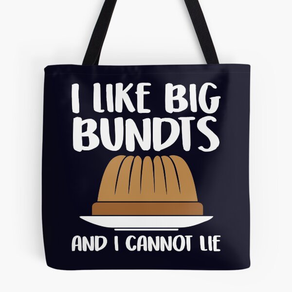 Item preview, I Like Big Bundts, Funny Foodie Baking Baker designed and sold by mmos.