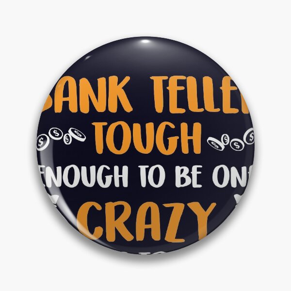Item preview, Crazy Tough Bank Teller designed and sold by mmos.