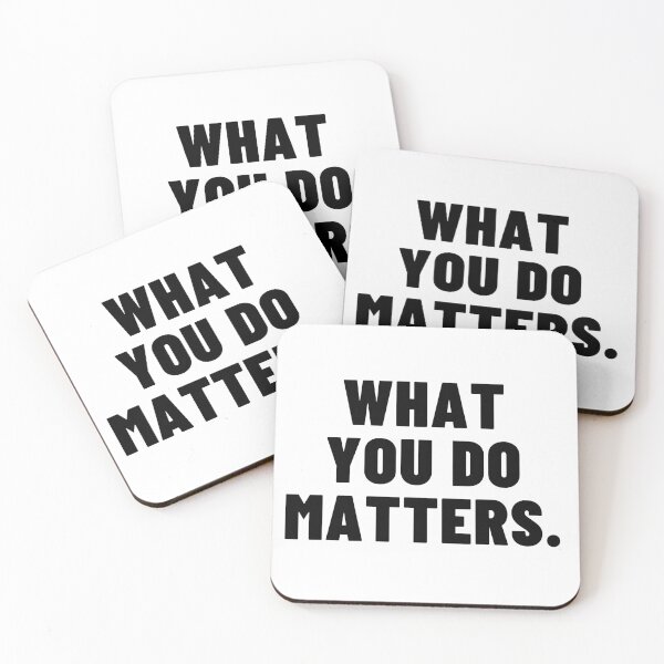 Item preview, What you do matters. designed and sold by singhakriti.