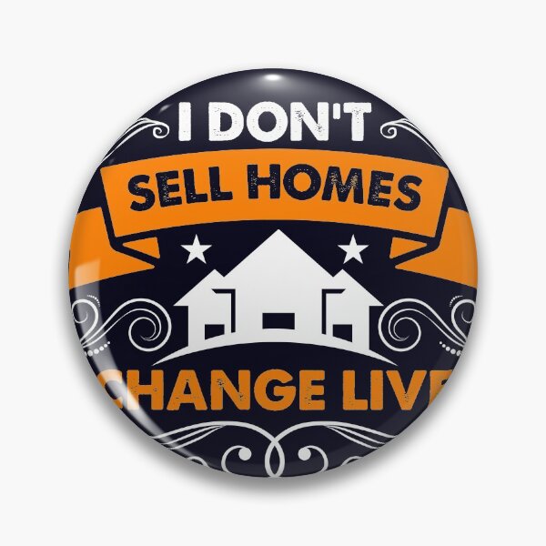 Item preview, I Don't Sell Homes I Change Lives Real Estate designed and sold by mmos.