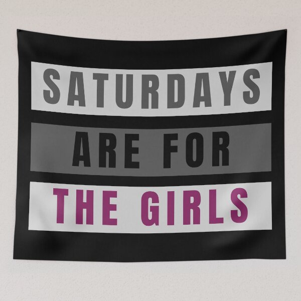 Item preview, Saturdays Are For The Girls designed and sold by m95sim.
