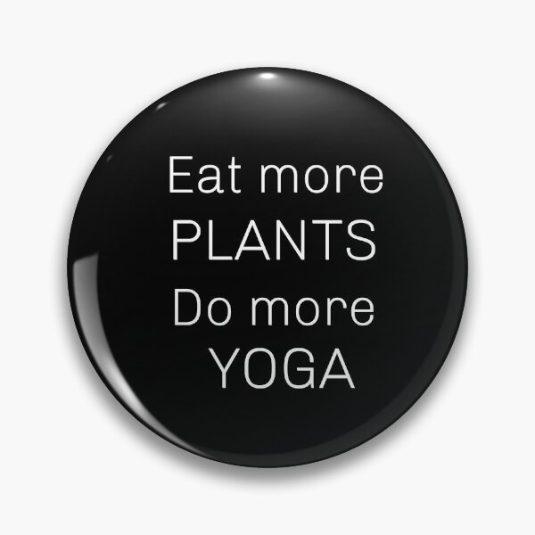 Item preview, Eat More Plants, Do More Yoga designed and sold by Ogrelink.