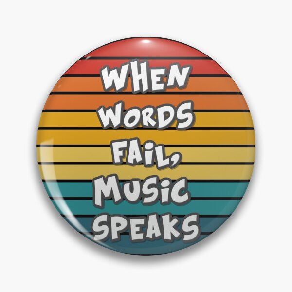 Item preview, Band Motto When Words Fail, Music Speaks designed and sold by ojdart.