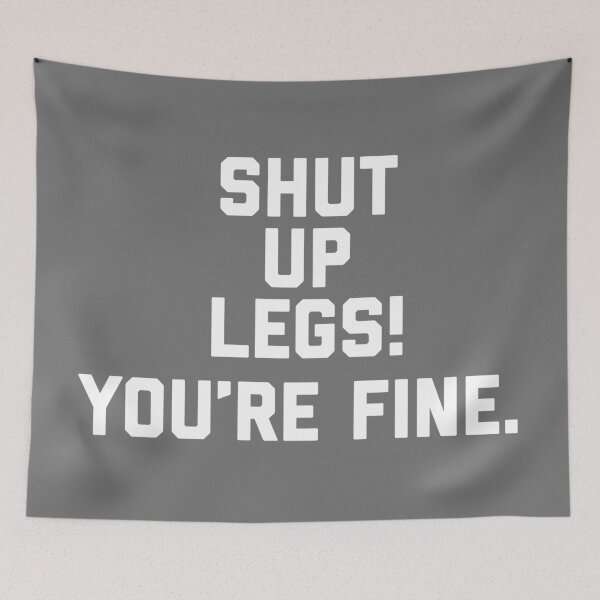 Item preview, Shut Up Legs designed and sold by Raw Creative Prints.