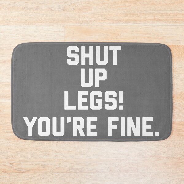 Item preview, Shut Up Legs designed and sold by Raw Creative Prints.