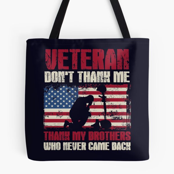 Item preview, Veteran don't thank me thank my brothers who never came back designed and sold by mmos.