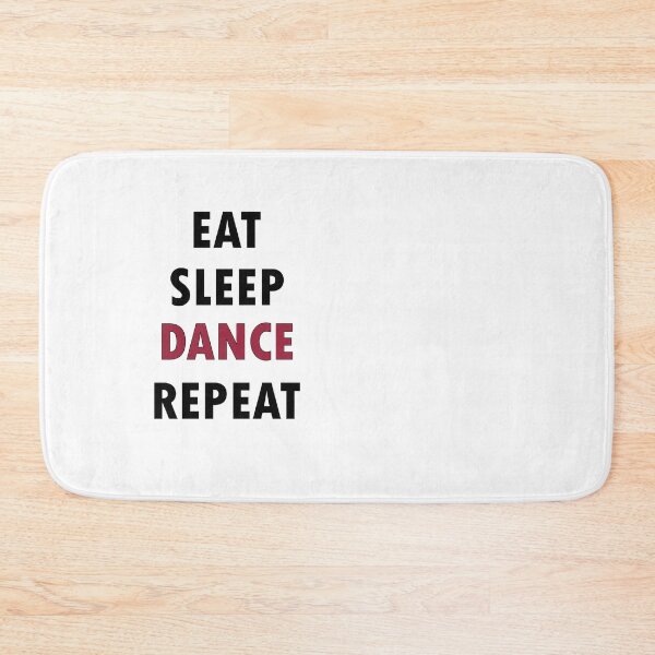 Item preview, Eat. Sleep. DANCE. Repeat. designed and sold by Jannis12.