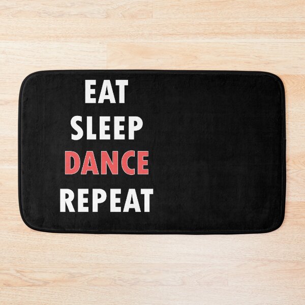 Item preview, Eat. Sleep. DANCE. Repeat. designed and sold by Jannis12.