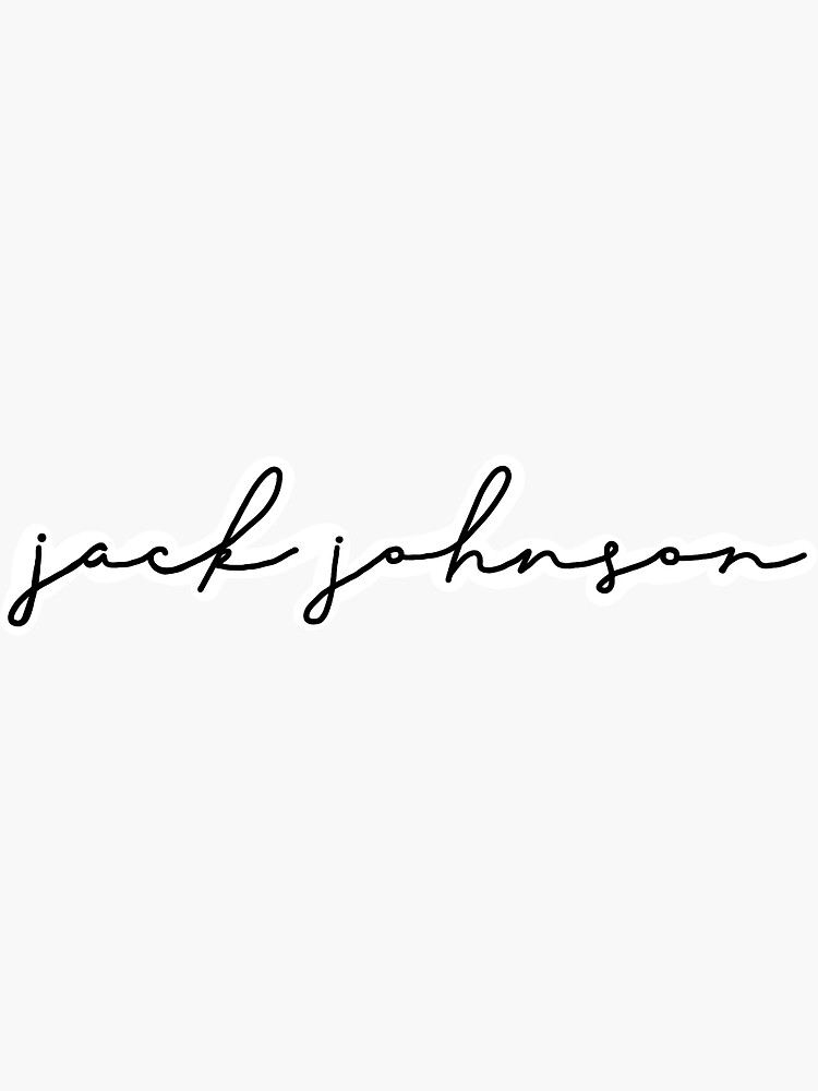 jack-johnson-cursive-name-sticker-by-lottaluv-redbubble