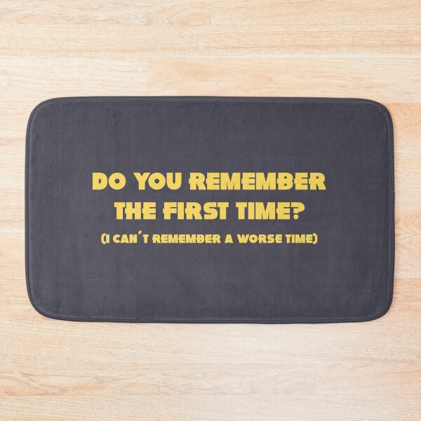 Item preview, Do you remember the first time, mustard designed and sold by perezzzoso.