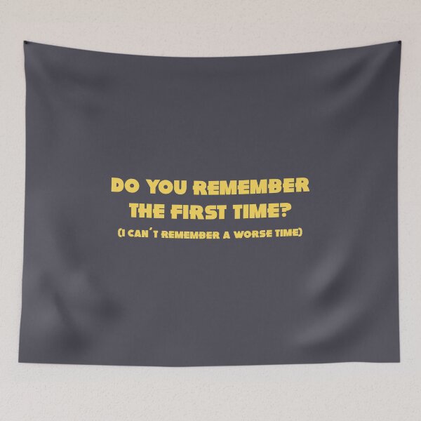 Item preview, Do you remember the first time, mustard designed and sold by perezzzoso.
