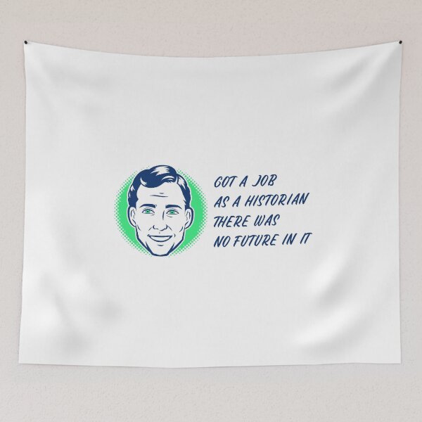 Item preview, Historian past and future joke  designed and sold by amr badawy.