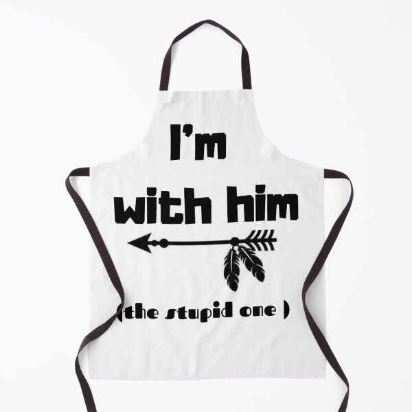 Item preview, I'm with him , the stupid one designed and sold by Toothless-3377.