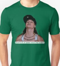 Scotty P Y' Know What I'm Sayin'? Unisex T-Shirt
