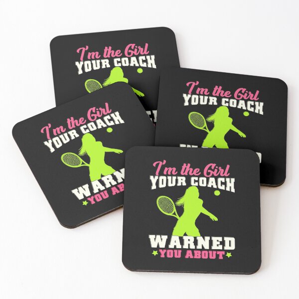 Item preview, I'm The Girl Your Coach Warned You About Tennis Gift designed and sold by biNutz.