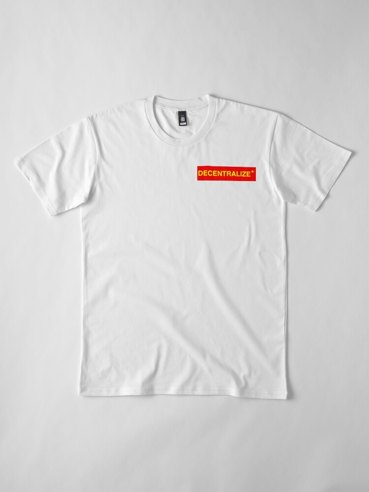 Alternate view of DECENTRALIZE Premium T-Shirt