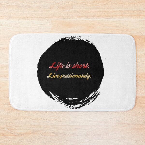 Item preview, Life Is Short. Live Passionately Morning Affirmations Quotes About Life designed and sold by Naumovski.