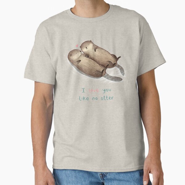 Item preview, I Love You Like No Otter designed and sold by SophieCorrigan.