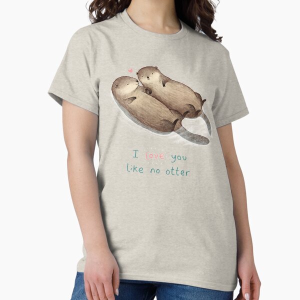 Item preview, I Love You Like No Otter designed and sold by SophieCorrigan.