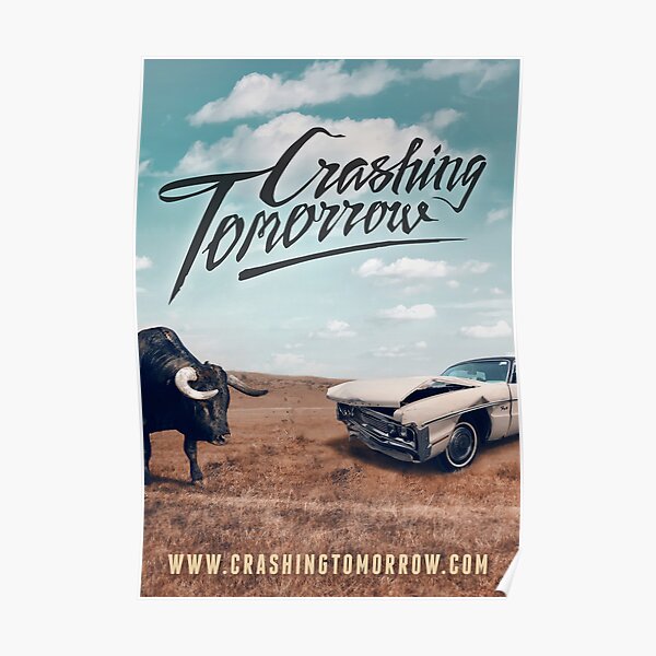 Crashing Tomorrow 'Bull & Car' Poster Poster
